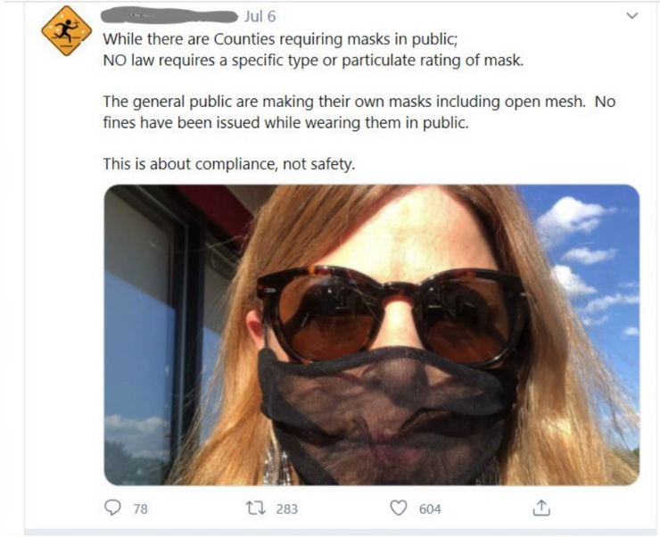 Tweet: "While there are Counties requiring masks in public; NO law requires a specific type or particulate rating of mask. The general public are making their own masks including open mesh. No fines have been issued while wearing them in public. This is about compliance, not safety."