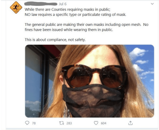 Tweet: "While there are Counties requiring masks in public; NO law requires a specific type or particulate rating of mask. The general public are making their own masks including open mesh. No fines have been issued while wearing them in public. This is about compliance, not safety."